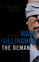 The demands / Mark Billingham.