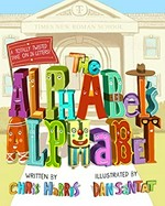 The alphabet's alphabet / written by Chris Harris ; art by Dan Santat.
