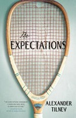 The expectations / Alexander Tilney.