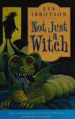 Not just a witch / Eva Ibbotson.