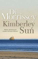 Kimberley sun / Di Morrissey.