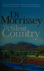 The silent country / Di Morrissey.