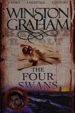 The four swans : a novel of Cornwall, 1795-1797 / Winston Graham.
