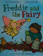 Freddie and the fairy / Julia Donaldson; Karen George.