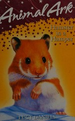 Hamster in a hamper / Lucy Daniels ; illustrations by Shelagh McNicholas.