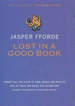 Lost in a good book / Jasper Fforde.