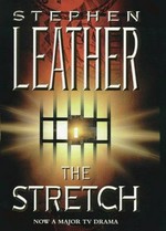 The stretch / Stephen Leather.