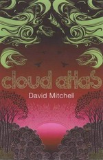 Cloud atlas / David Mitchell.