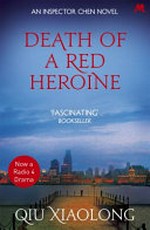 Death of a red heroine / Qiu Xiaolong.