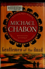 Gentlemen of the road / Michael Chabon ; illustrated by Gary Gianni.