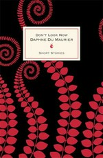 Don't look now : short stories / Daphne Du Maurier.