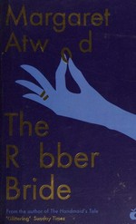 The robber bride / Margaret Atwood.