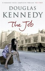 The job / Douglas Kennedy.