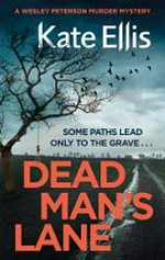 Dead man's lane / Kate Ellis.
