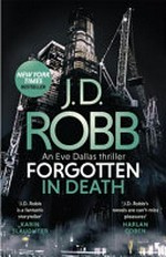 Forgotten in death / J.D. Robb.