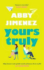 Yours truly / Abby Jimenez.
