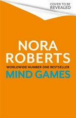 Mind games / Nora Roberts.