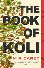 The book of Koli / M.R. Carey.