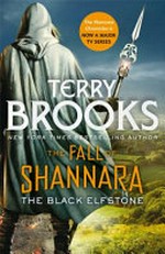 The black elfstone : the fall of Shannara / Terry Brooks.