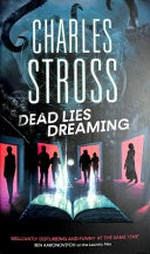 Dead lies dreaming / Charles Stross.