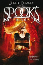 The Spook's blood / Joseph Delaney ; interior illustrations by David Wyatt.