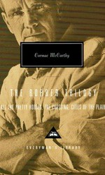 The border trilogy / Cormac McCarthy.