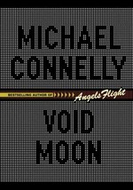 Void moon / Michael Connelly.