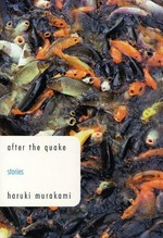 After the quake: stories / Haruki Murakami ; translated from the Japanese by Jay Rubin.
