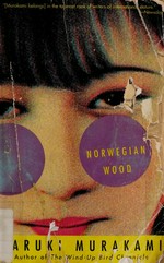 Norwegian wood / Haruki Murakami ; translated from the Japanese by Jay Rubin.