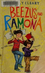 Beezus and Ramona / Beverly Cleary ; illustrated by Jacqueline Rogers.