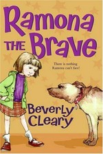 Ramona the brave / Beverly Cleary ; illustrated by Jacqueline Rogers.