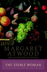 The edible woman / Margaret Atwood.
