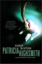 Deep water / Patricia Highsmith.