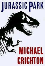 Jurassic Park : a novel / by Michael Crichton.