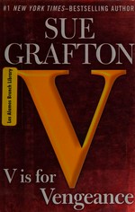 "V" is for vengeance / Sue Grafton.