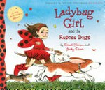 Ladybug Girl and the rescue dogs / by David Soman and Jacky Davis.