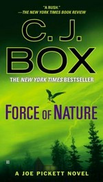 Force of nature / C. J. Box.