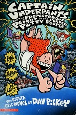 Captain Underpants and the preposterous plight of the Purple Potty people : the eighth epic novel by / by Dav Pilkey.