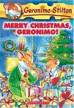 Merry Christmas, Geronimo! / Geronimo Stilton.