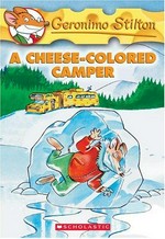 A cheese-colored camper / Geronimo Stilton.