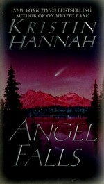 Angel falls / Kristin Hannah.