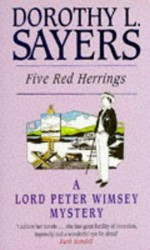 The five red herrings / Dorothy L. Sayers.