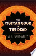 The Tibetan book of the dead / W. Y. Evans-Wentz.