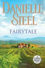Fairytale : a novel / Danielle Steel.