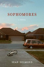 Sophomores : a novel / Sean Desmond.
