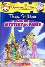 Thea Stilton and the mystery in Paris / Geronimo Stilton ; [text by Thea Stilton ; illustrations by Maria Abagnale ... et al. ; translated by Julia Heim].