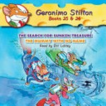 The search for sunken treasure. The mummy with no name / Geronimo Stilton