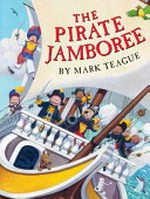 The pirate jamboree / by Mark Teague.