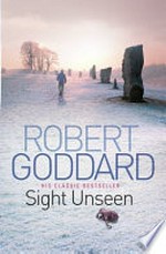Sight unseen / Robert Goddard.