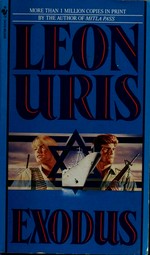 Exodus / by Leon Uris.